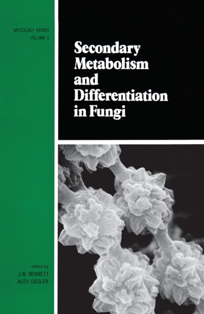 Secondary Metabolism and Differentiation in Fungi, Paperback / softback Book