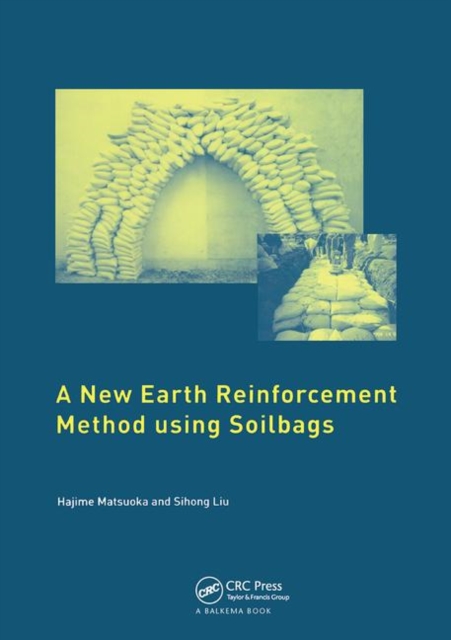 A New Earth Reinforcement Method Using Soilbags, Paperback / softback Book