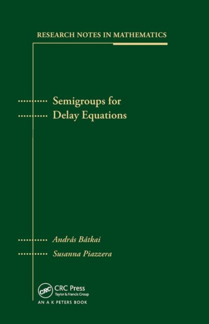 Semigroups for Delay Equations, Paperback / softback Book