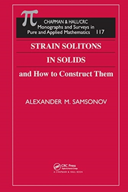 Strain Solitons in Solids and How to Construct Them, Paperback / softback Book