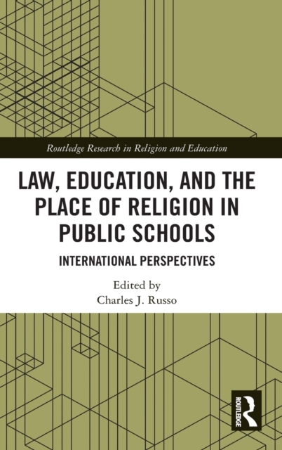 Law, Education, and the Place of Religion in Public Schools : International Perspectives, Hardback Book
