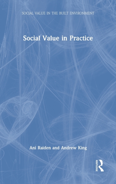 Social Value in Practice, Hardback Book
