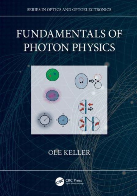 Fundamentals of Photon Physics, Hardback Book