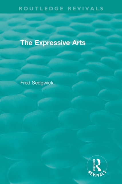 The Expressive Arts, Paperback / softback Book