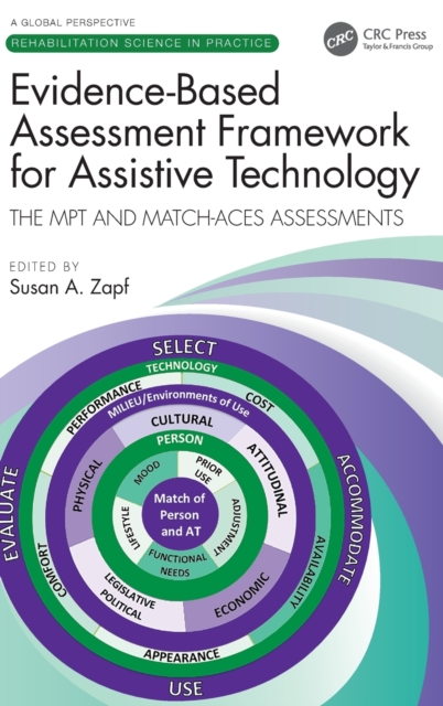 Evidence-Based Assessment Framework for Assistive Technology : The MPT and MATCH-ACES Assessments, Hardback Book