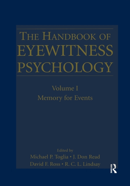The Handbook of Eyewitness Psychology: Volume I : Memory for Events, Paperback / softback Book