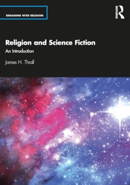 Religion and Science Fiction : An Introduction, Paperback / softback Book