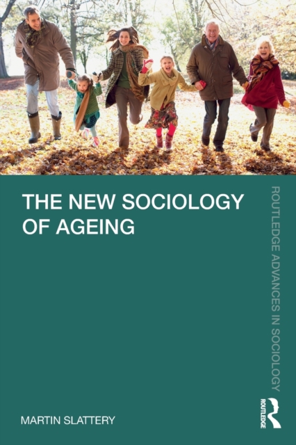 The New Sociology of Ageing, Paperback / softback Book