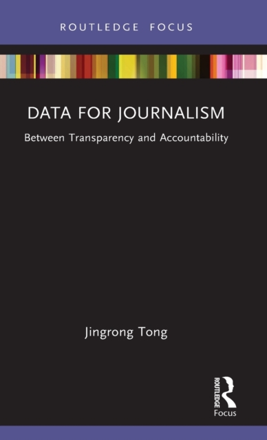 Data for Journalism : Between Transparency and Accountability, Hardback Book