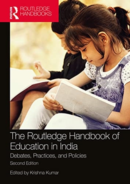 The Routledge Handbook of Education in India : Debates, Practices, and Policies, Hardback Book