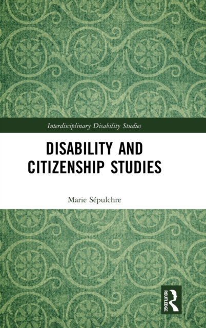 Disability and Citizenship Studies, Hardback Book