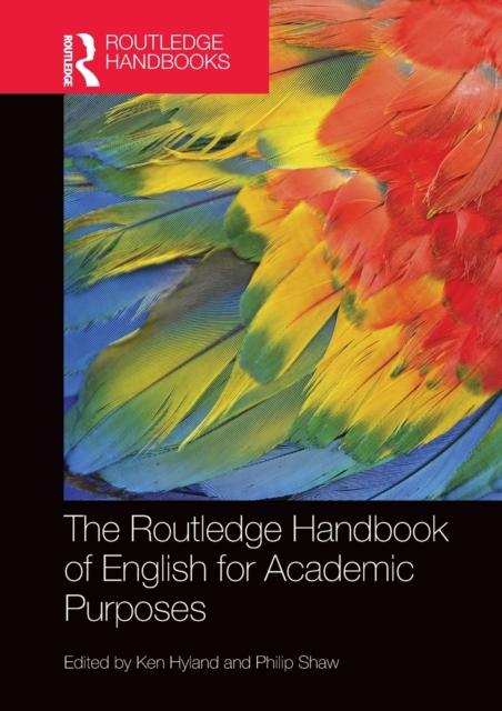 The Routledge Handbook of English for Academic Purposes, Paperback / softback Book