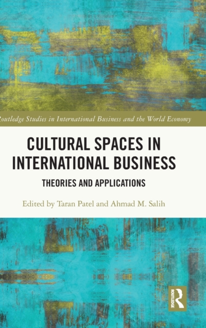 Cultural Spaces in International Business : Theories and Applications, Hardback Book