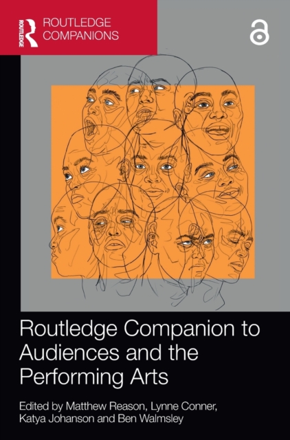 Routledge Companion to Audiences and the Performing Arts, Hardback Book