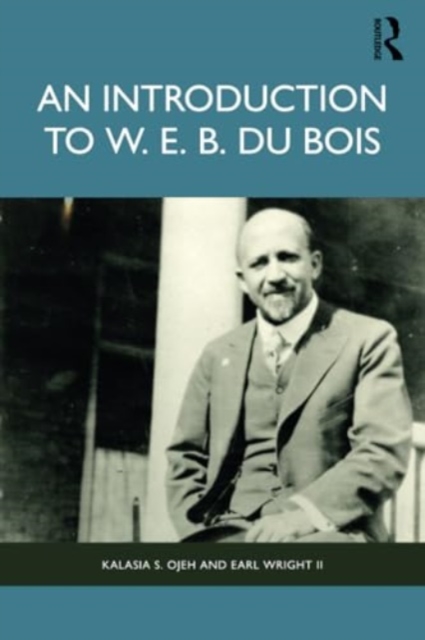 An Introduction to W. E. B. Du Bois, Paperback / softback Book
