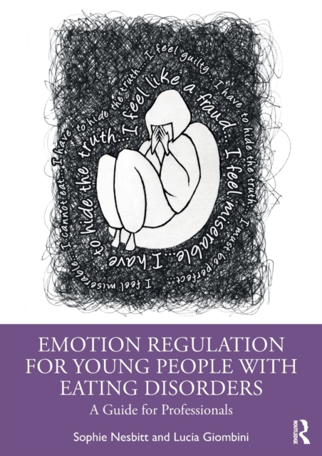 Emotion Regulation for Young People with Eating Disorders : A Guide for Professionals, Paperback / softback Book