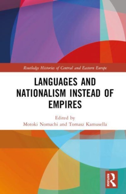 Languages and Nationalism Instead of Empires, Hardback Book