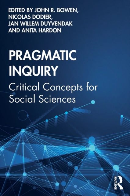 Pragmatic Inquiry : Critical Concepts for Social Sciences, Paperback / softback Book