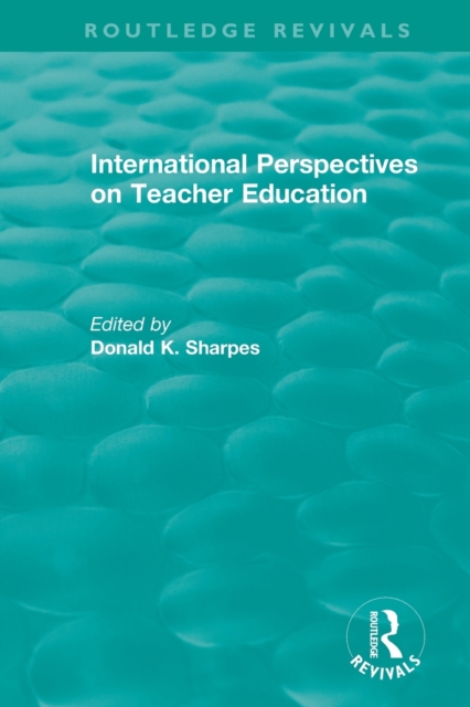 International Perspectives on Teacher Education, Paperback / softback Book
