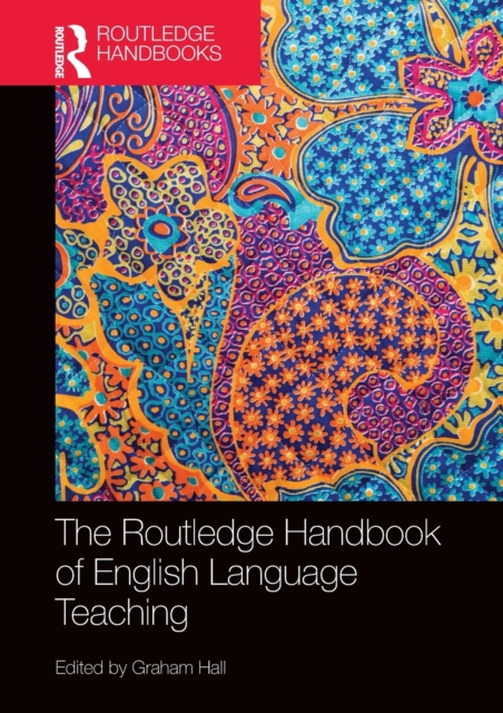 The Routledge Handbook of English Language Teaching, Paperback / softback Book