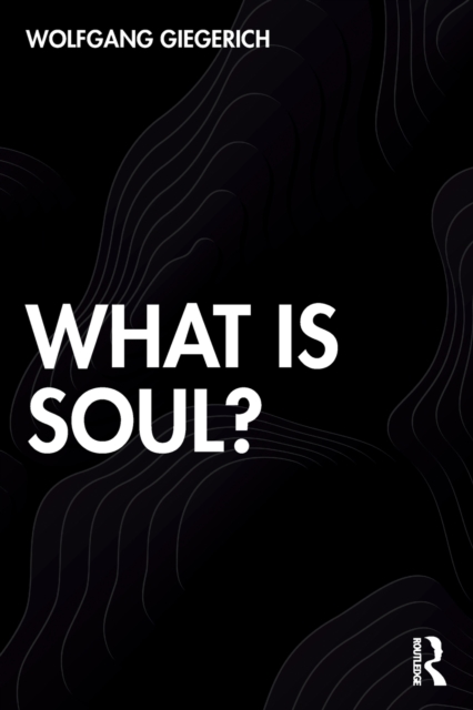 What is Soul?, Paperback / softback Book