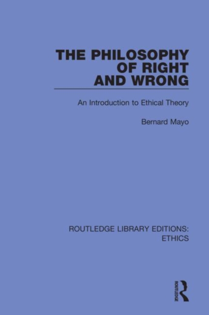The Philosophy of Right and Wrong, Paperback / softback Book