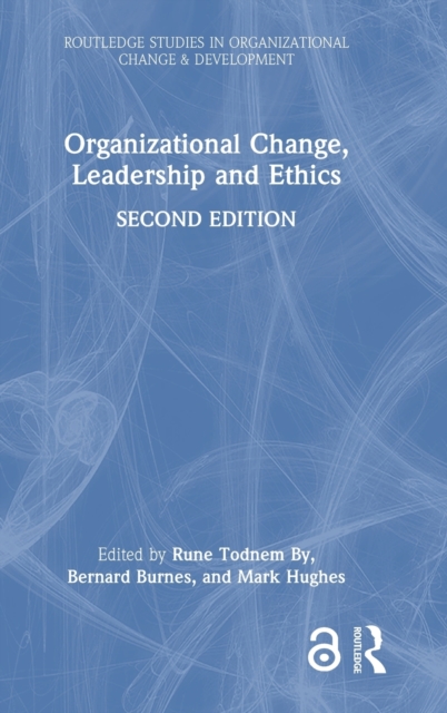 Organizational Change, Leadership and Ethics, Hardback Book