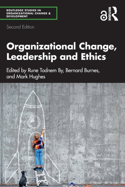 Organizational Change, Leadership and Ethics, Paperback / softback Book