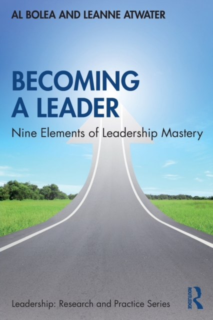 Becoming a Leader : Nine Elements of Leadership Mastery, Paperback / softback Book
