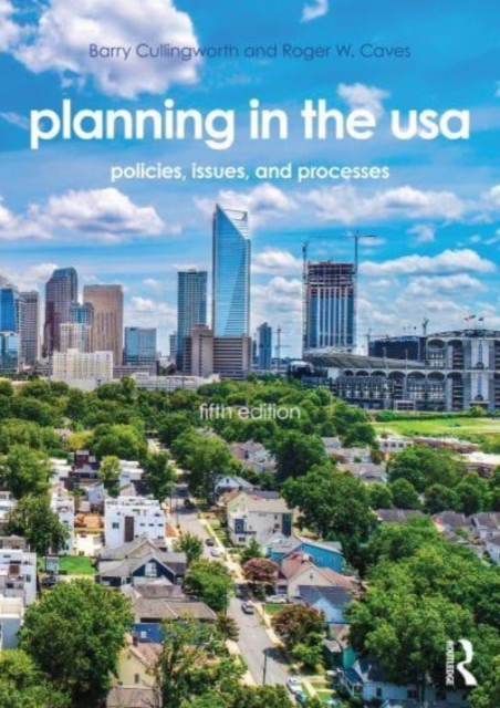 Planning in the USA : Policies, Issues, and Processes, Paperback / softback Book
