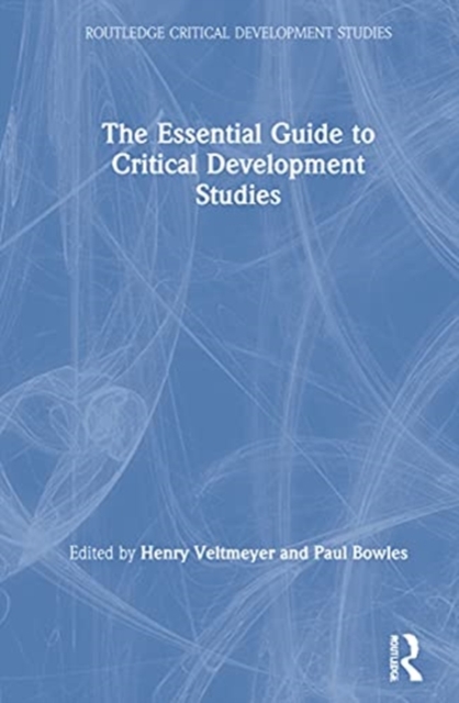 The Essential Guide to Critical Development Studies, Hardback Book
