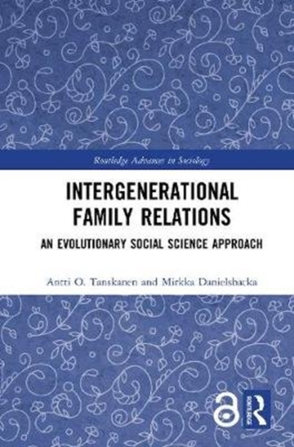 Intergenerational Family Relations : An Evolutionary Social Science Approach, Paperback / softback Book