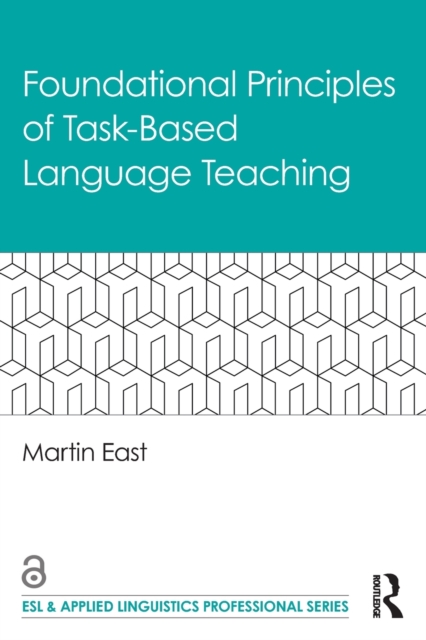 Foundational Principles of Task-Based Language Teaching, Paperback / softback Book