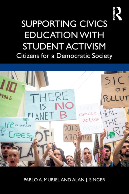 Supporting Civics Education with Student Activism : Citizens for a Democratic Society, Paperback / softback Book