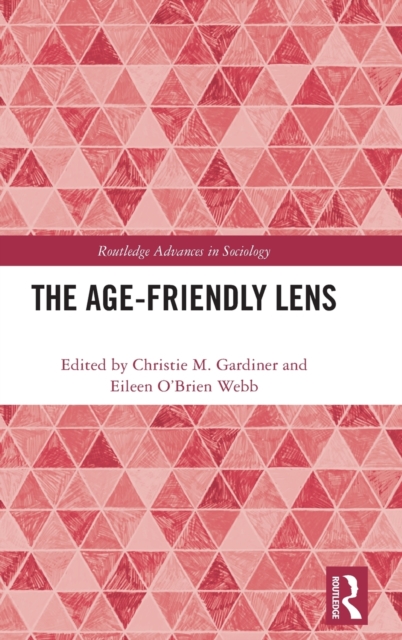 The Age-friendly Lens, Hardback Book