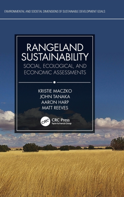 Rangeland Sustainability : Social, Ecological, and Economic Assessments, Hardback Book