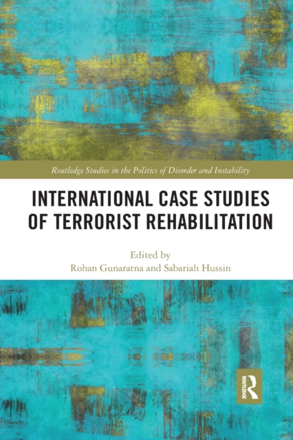 International Case Studies of Terrorist Rehabilitation, Paperback / softback Book