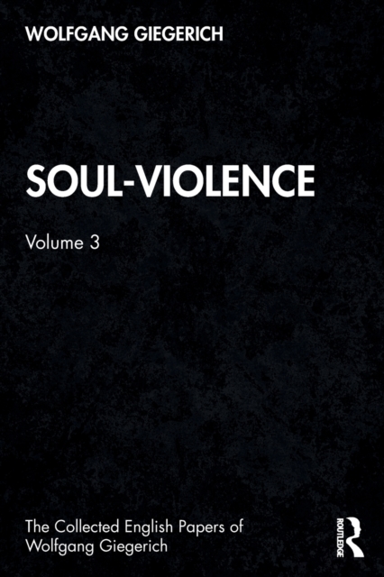 Soul-Violence : Volume 3, Paperback / softback Book
