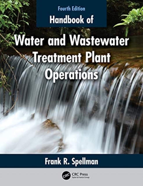 Handbook of Water and Wastewater Treatment Plant Operations, Paperback / softback Book