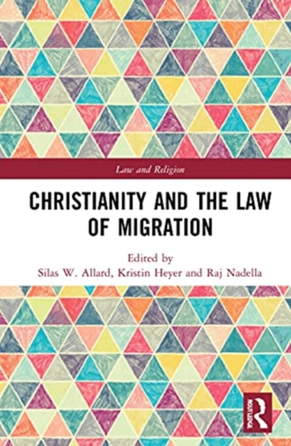 Christianity and the Law of Migration, Hardback Book