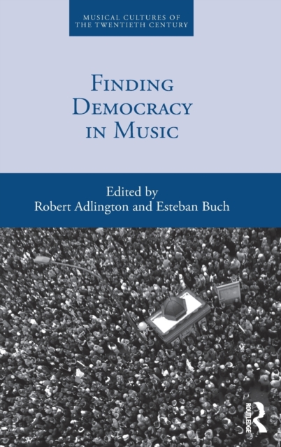 Finding Democracy in Music, Hardback Book