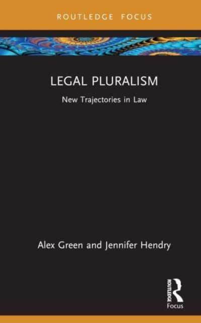 Legal Pluralism : New Trajectories in Law, Hardback Book