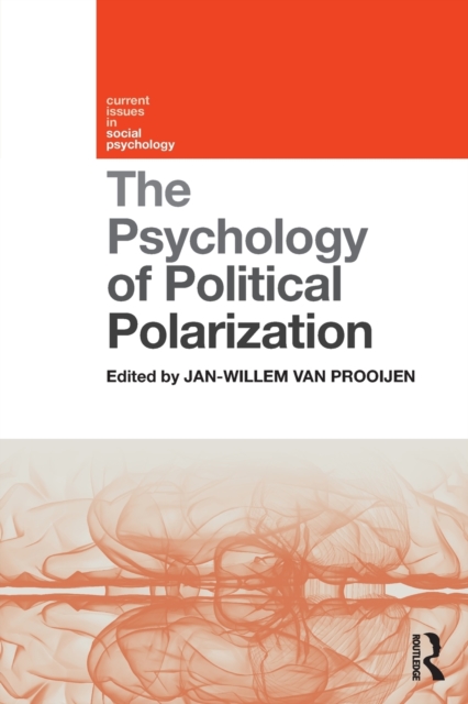 The Psychology of Political Polarization, Paperback / softback Book