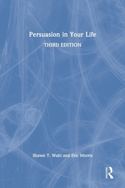 Persuasion in Your Life, Hardback Book
