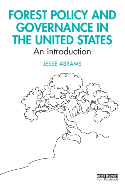 Forest Policy and Governance in the United States : An Introduction, Paperback / softback Book