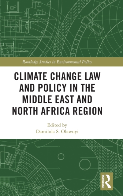 Climate Change Law and Policy in the Middle East and North Africa Region, Hardback Book