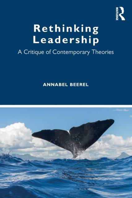 Rethinking Leadership : A Critique of Contemporary Theories, Paperback / softback Book