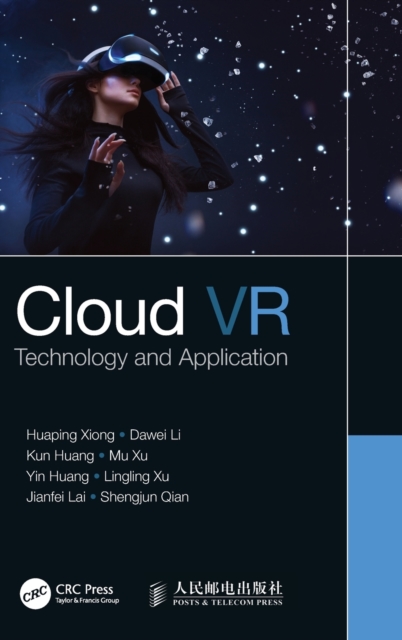 Cloud VR : Technology and Application, Hardback Book