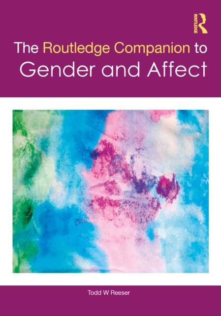 The Routledge Companion to Gender and Affect, Hardback Book