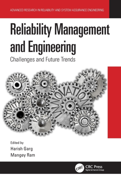 Reliability Management and Engineering : Challenges and Future Trends, Paperback / softback Book
